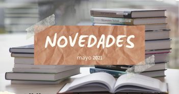 Novedades en la biblioteca Pedro Antonio de Alarcón mayo 2021