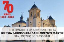 70 aniversario Iglesia Parroquial San Lorenzo de El Escorial