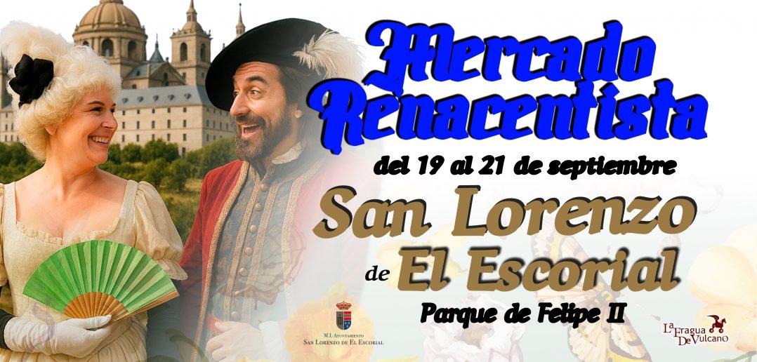 Mercado Renacentista del 19 al 21 de Septiembre - San Lorenzo de El Escorial - Parque de Felipe II