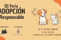 III Feria de ADOPCIÓN Responsable - 13 Y 14 DE JUNIO 10:30 - 20:00 - PLAZA DE LA CONSTITUCIÓN